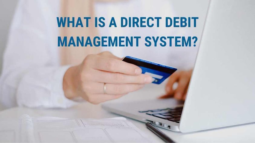 What is a direct debit management system?